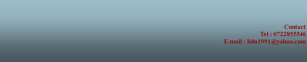 Text Box: Contact
Tel : 0722855546
E-mail : lida1991@yahoo.com